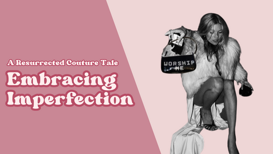 Embracing Imperfection: A Resurrected Couture Tale
